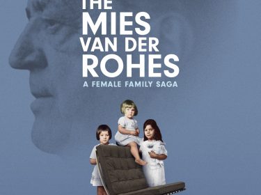 THE MIES VAN DER ROHES – A FEMALE FAMILY SAGA